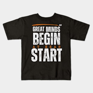 Great Minds Begin At Head Start Kids T-Shirt